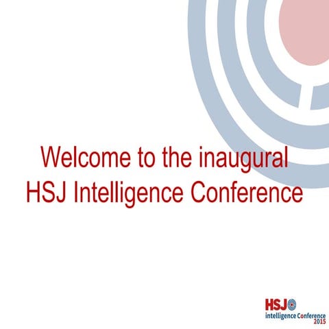 HSJ Intelligence Conference 2015