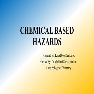 Chemical Based hazards. 