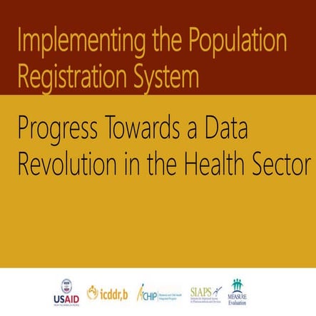 Implementing the Population Registration System: Progress Towards a Data Revo...