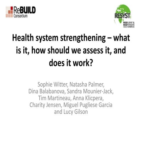 Health system strengthening – what is it, how should we assess it, and does i...