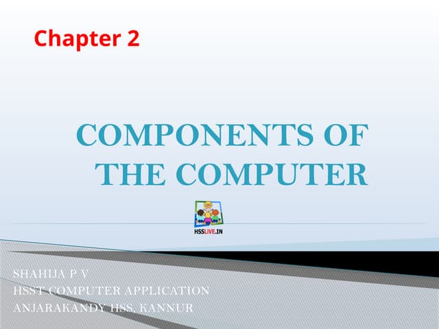 Hsslive Xi Ch 2 Computer App Slide Shahija Pptx Hsslive Xi Ch 2 Computer App Slide Shahija Pptx