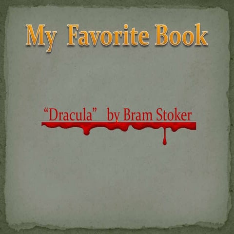 "Dracula" by Bram Stoker