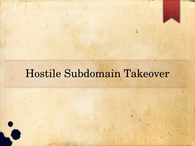 Hostile Subdomain Takeover by Ankit Prateek