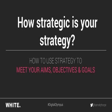 How Strategic is your Strategy?