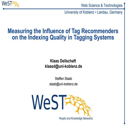 Measuring the Influence of Tag Recommenders on the Indexing Quality in Taggin...