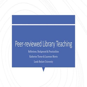  Peer reviewed library teaching - Turner & Morris