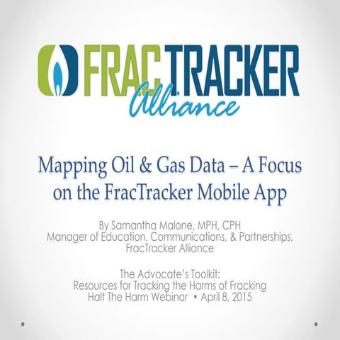 Mapping Oil & Gas Data – A Focus on the FracTracker Mobile App