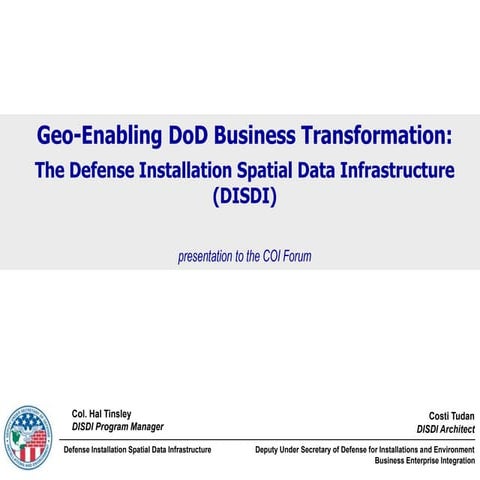 Geo-Enabling DoD Business Transformation: The Defense Installation Spatial Da...