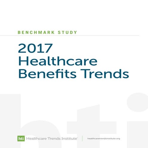 Fourth Annual Healthcare Benefits Trends Benchmark Study Explores Employer-Sp...