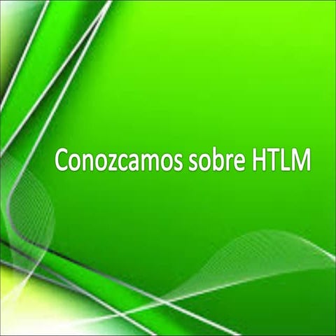 Conociendo mas sobre HTLM