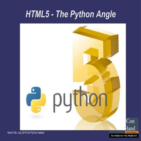 HTML5 - The Python Angle (PyCon Ireland 2010) | PPT