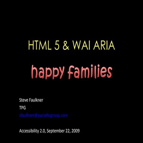 HTML5 & WAI-ARIA - Happy Families | PPT | Web Design and HTML | Internet