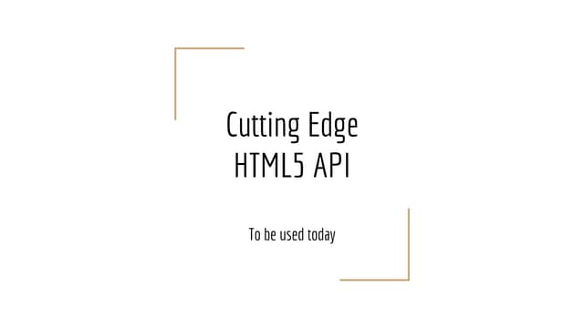  Cutting edge HTML5 API you can use today (by Bohdan Rusinka)