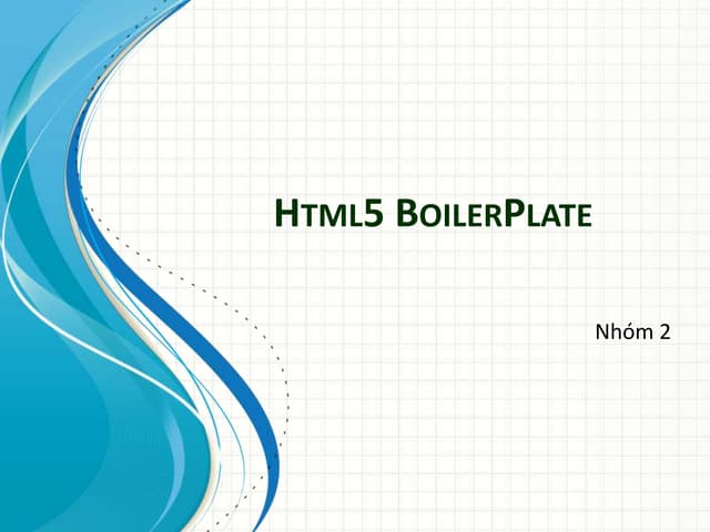 Html5 boiler plate