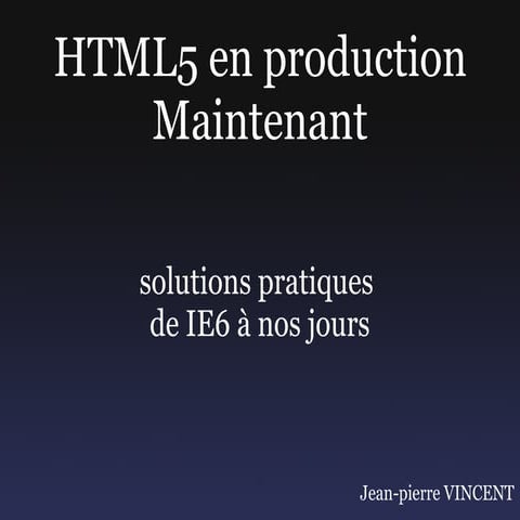 HTML5 maintenant partie 1 : la sémantique