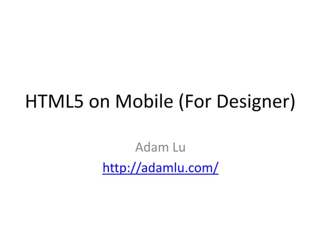 HTML5 on Mobile(For Designer)