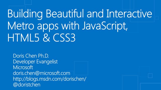 Building Beautiful and Interactive Metro apps with JavaScript, HTML5 & CSS3