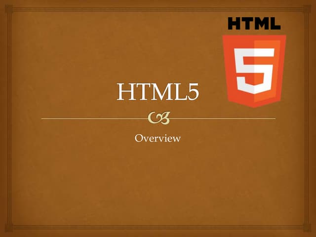 Html5 Overview