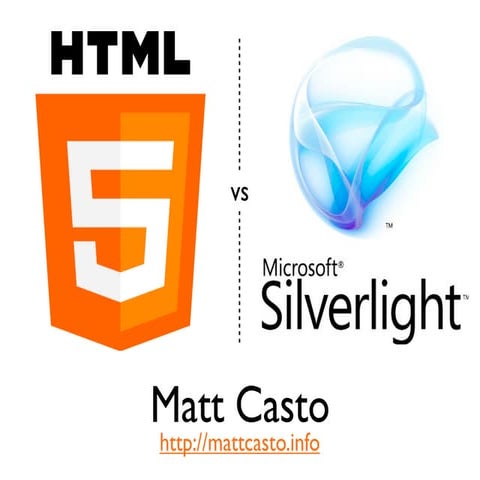 HTML5 vs Silverlight | PPT