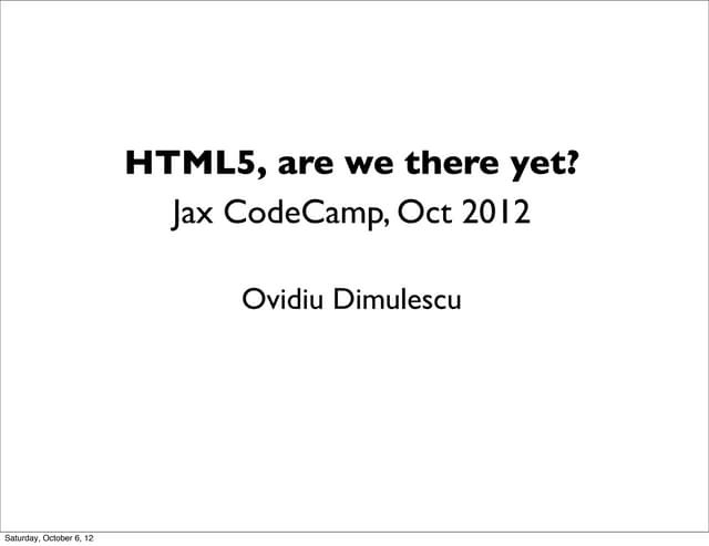 HTML5, are we there yet?