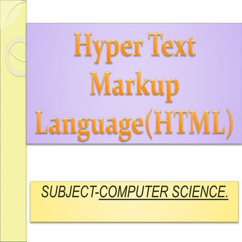 HTML (Hyper Text Markup Language) | PPT