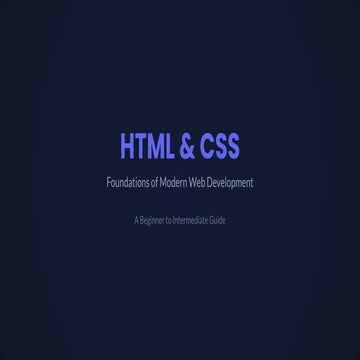 Comprehensive HTML & CSS Guide for Modern Web Development Beginners | PDF