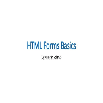 HTML Forms Basics by Kamran Solangi.pptx