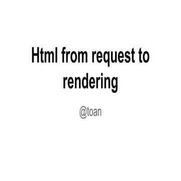 Html from request to rendering