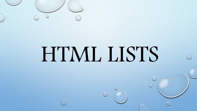 Html lists | PPTX | Web Design and HTML | Internet