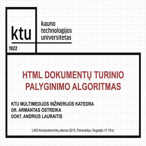 Armantas OSTREIKA, Andrius LAURAITIS. HTML dokumentų turinio palyginimo algor...