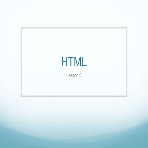Html tutorial.lesson10 | PPTX