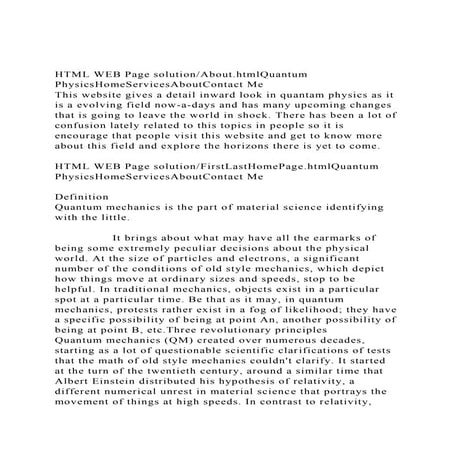 HTML WEB Page solutionAbout.htmlQuantum PhysicsHomeServicesAbou.docx