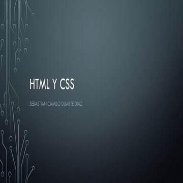 Html y css en que se habla de la utilidad de cada uno, características .pptx