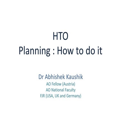 HIgh Tibial Osteotomy: when and how