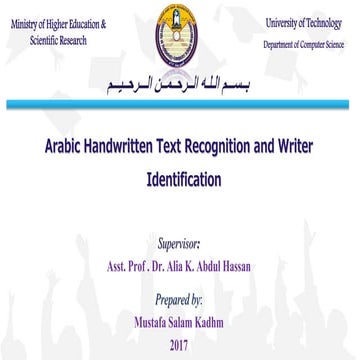 Arabic Handwritten Text Recognition and Writer Identification