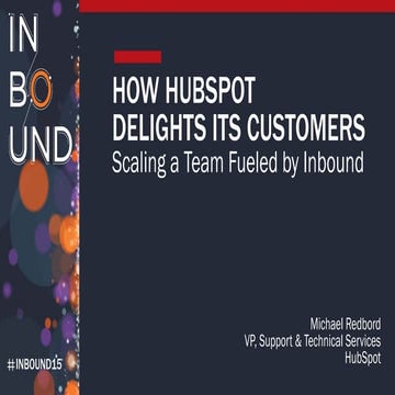 Michael Redbord - How HubSpot Delights Its Customers