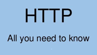 Http - All you need to know