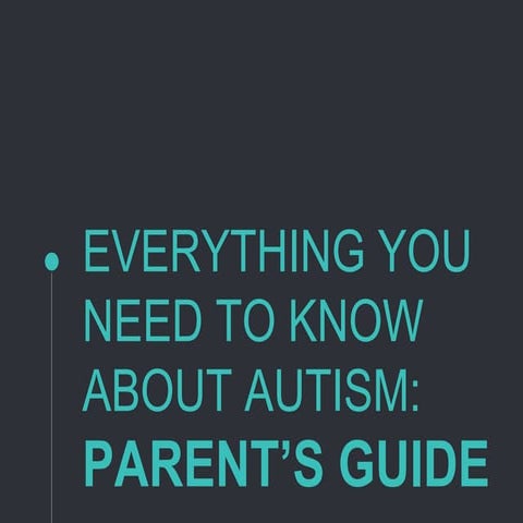 everything-you-need-to-know-about-autism-parent’s-guide
