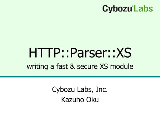 HTTP::Parser::XS - writing a fast & secure XS module