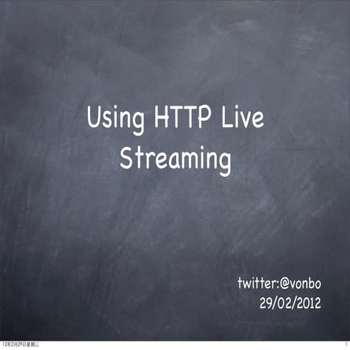 Http Live Streaming Intro