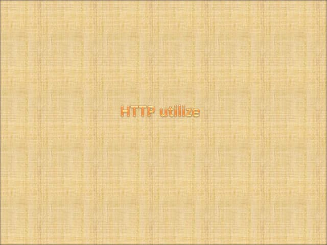 Http utilize