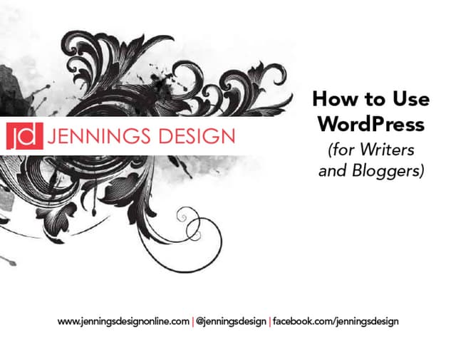 How to Use Wordpress (for Writers and Bloggers)