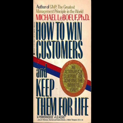 How to win customers and keep them for life