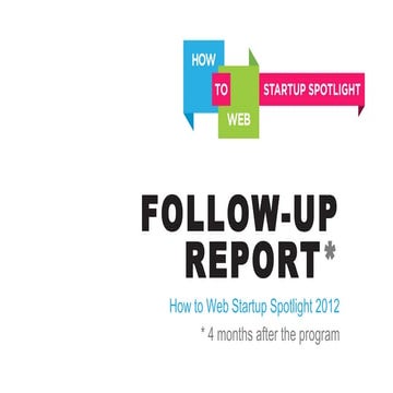 How to Web Startup Spotlight: 4 month follow-up report