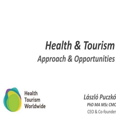 Health Tourism Worldwide - Approach & Opportunities