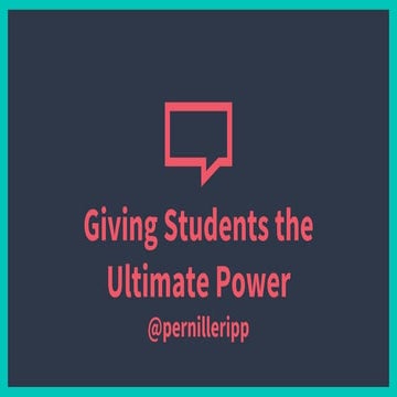 Giving Students the Ultimate Power - Grading for Good