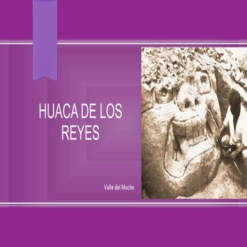 Huaca de los reyes | PPTX