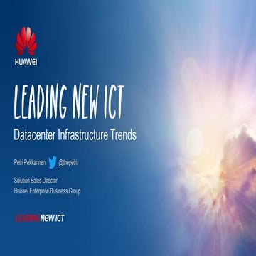 Leading New ICT - Datacenter Infrastructure Trends