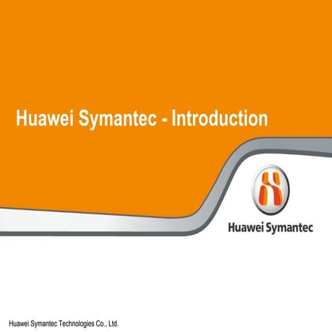 An introduction to Huawei Symantec