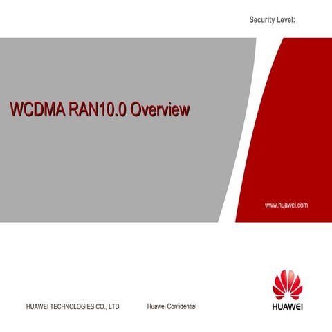 Huawei wcdma ran10.0 overview